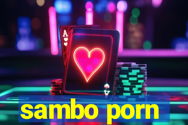 sambo porn